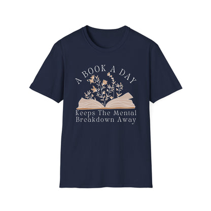 A Book A Day Keeps The Mental Breakdown Away (Botanical) T-shirt
