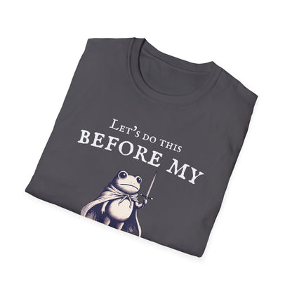 Let's Do This Before My Anxiety Kicks In (Medieval)T-shirt