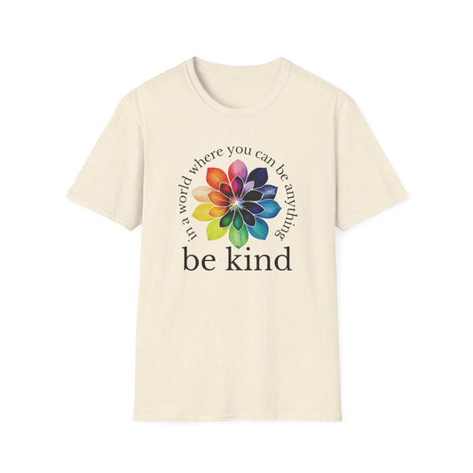 In A World Where You Can Be Anything, Be Kind