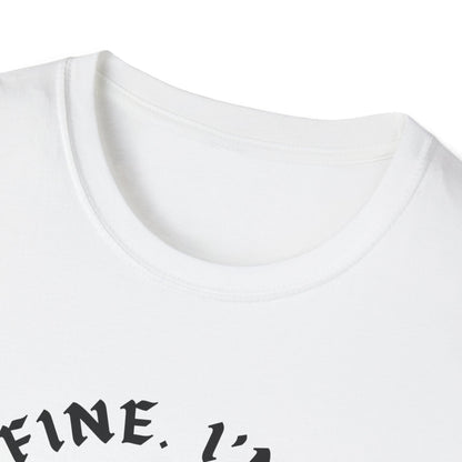 It's Fine. I'm Fine. Everything's Fine (Skull) T-shirt