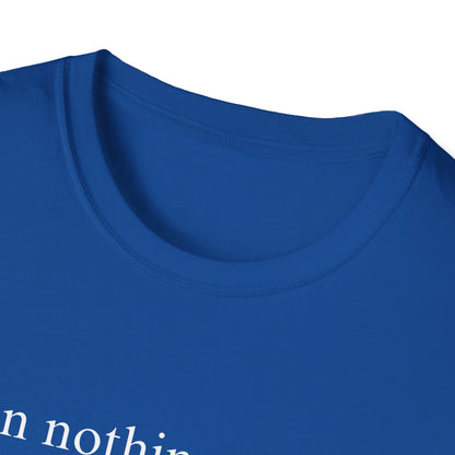 When Nothing Goes Right Go Left T-shirt