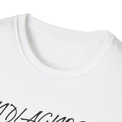 Undiagnosed But Something Ain't Right (Script) T-shirt