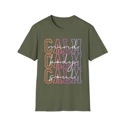 Calm Mind, Calm Body, Calm Soul T-shirt
