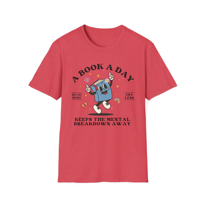 A Book A Day Keeps The Mental Breakdown Away (Retro) T-shirt