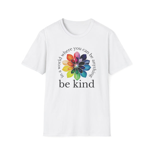 In A World Where You Can Be Anything, Be Kind