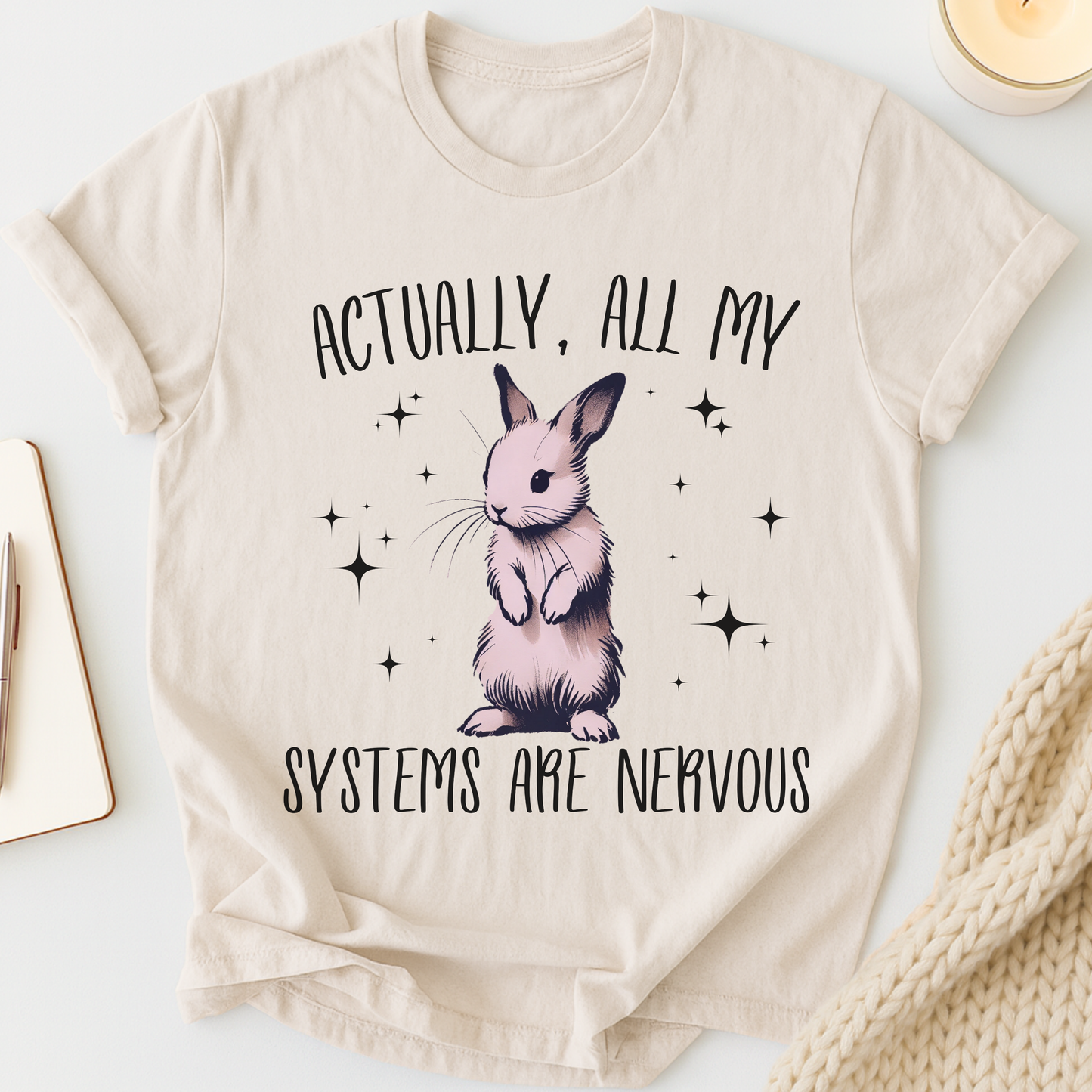 Actually, All My Systems Are Nervous T-shirt