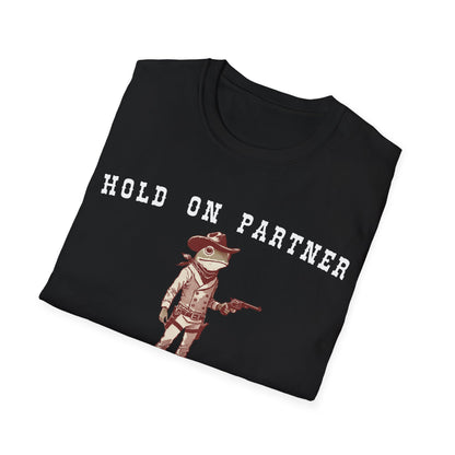 Hold On Partner I'm Overstimulated T-shirt