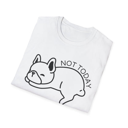 Not Today Dog T-shirt