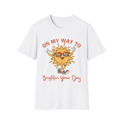 On My Way to Brighten Your Day T-shirt