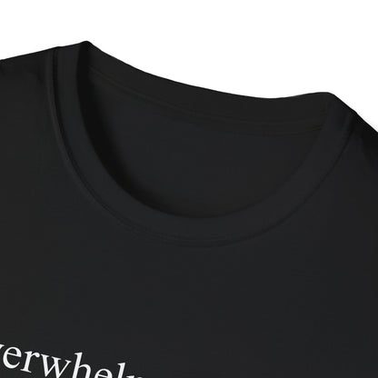 Overwhelmed Papa (Text Only) T-shirt
