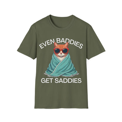 Even Baddies Get Saddies (Cat) T-shirt