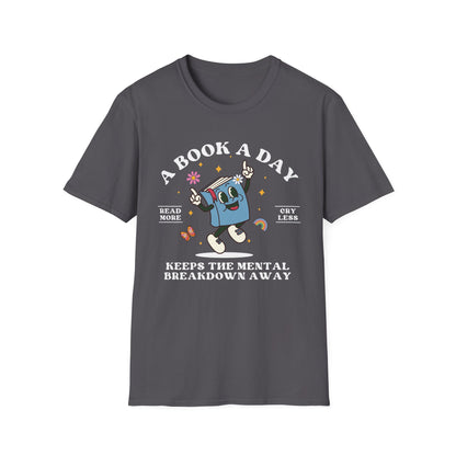A Book A Day Keeps The Mental Breakdown Away (Retro) T-shirt