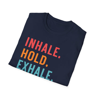 Inhale. Hold. Exhale. Bruh (Retro Colors) T-shirt