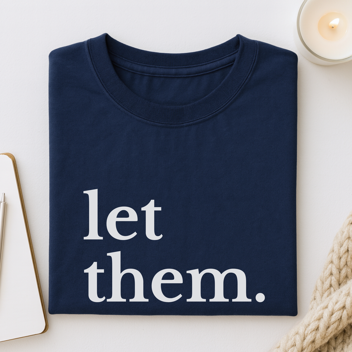 Let Them (Large Font) T-shirt