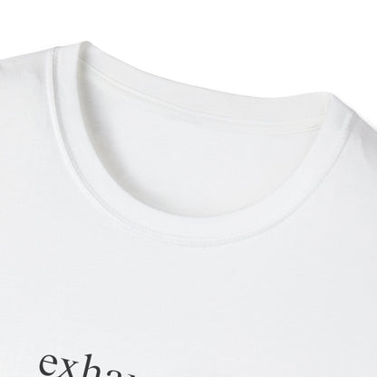 Exhausted (Text Only) T-shirt