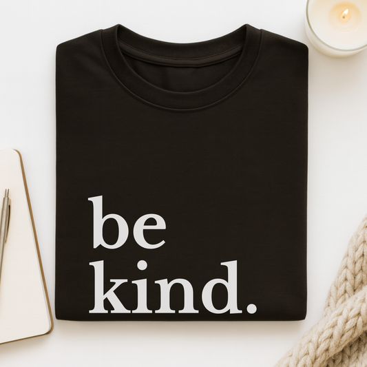 Be Kind (Large Font) T-shirt