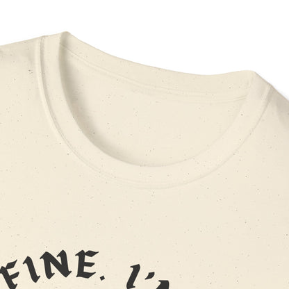 It's Fine. I'm Fine. Everything's Fine (Skull) T-shirt