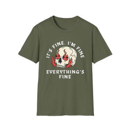 It's Fine. I'm Fine. Everything's Fine (Skull) T-shirt