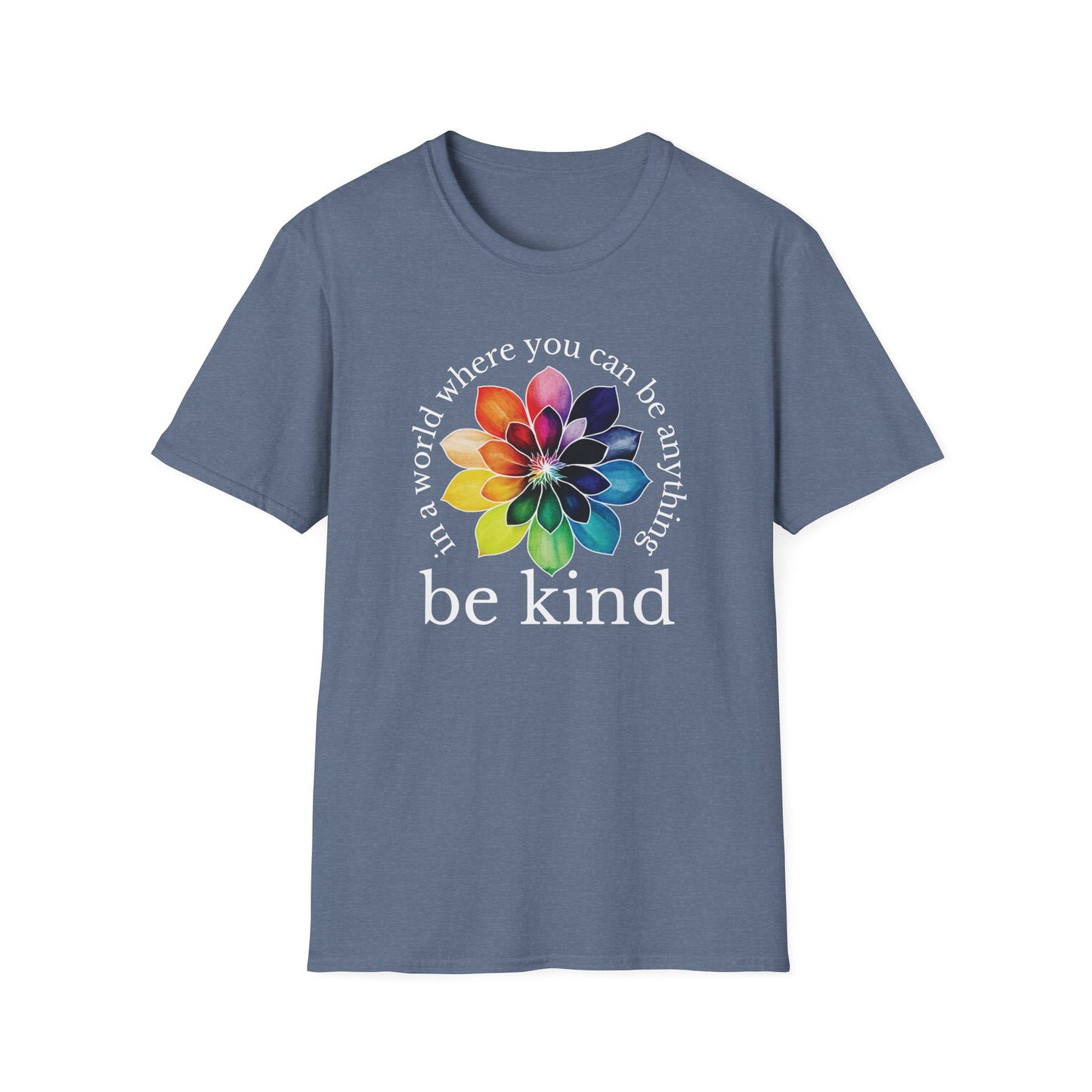 In A World Where You Can Be Anything, Be Kind