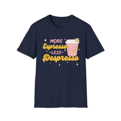 More Espresso, Less Depresso (Groovy) T-shirt