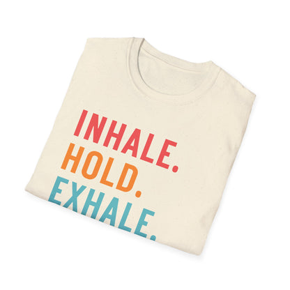 Inhale. Hold. Exhale. Bruh (Retro Colors) T-shirt