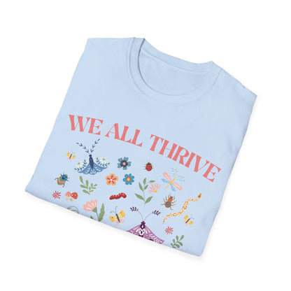 We All Thrive Under Different Conditions T-shirt