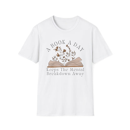 A Book A Day Keeps The Mental Breakdown Away (Botanical) T-shirt