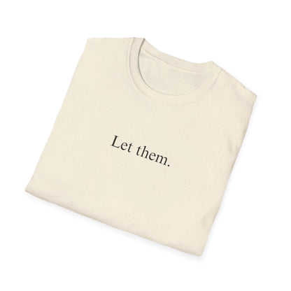 Let Them (Text Only) T-shirt