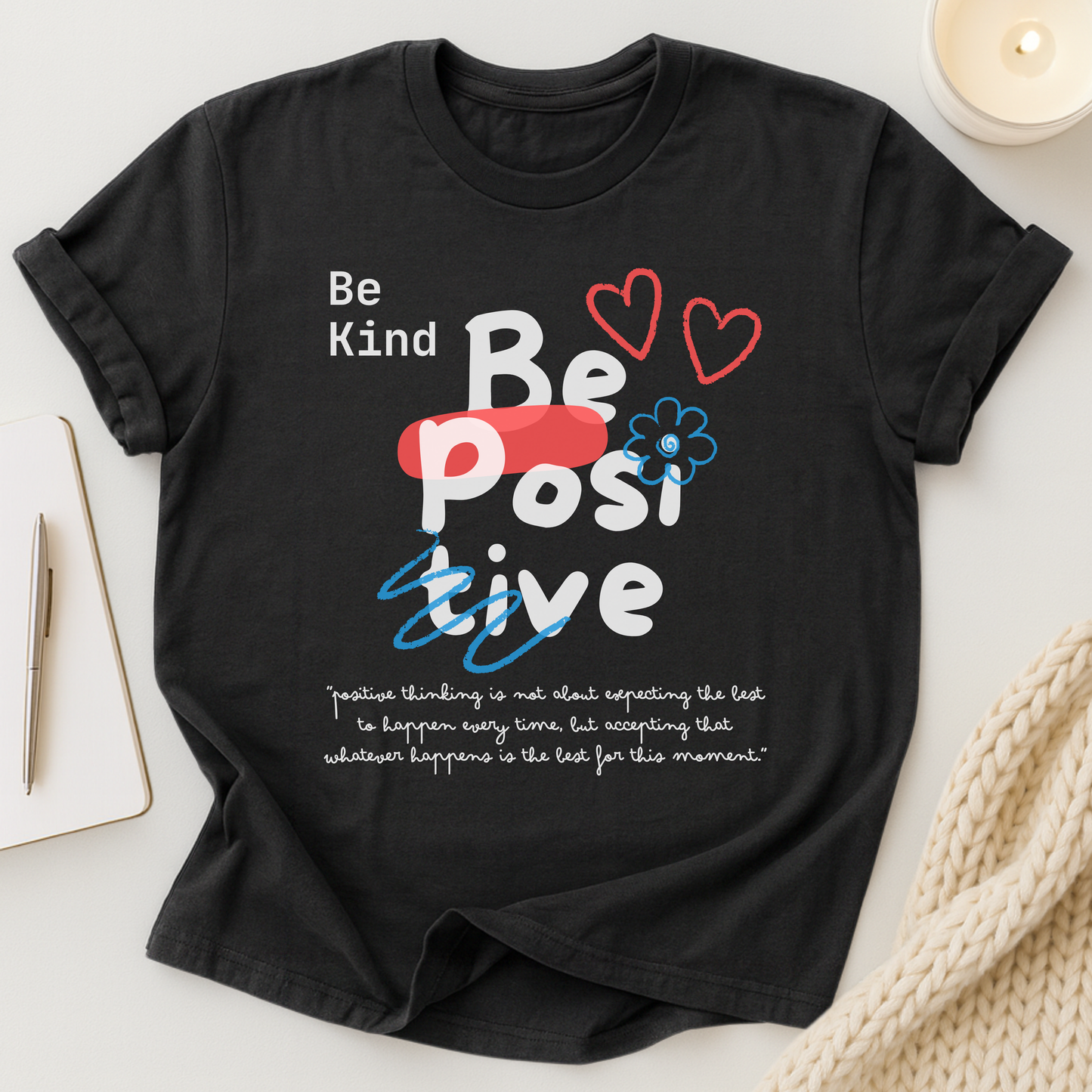 Be Kind Be Positive T-shirt