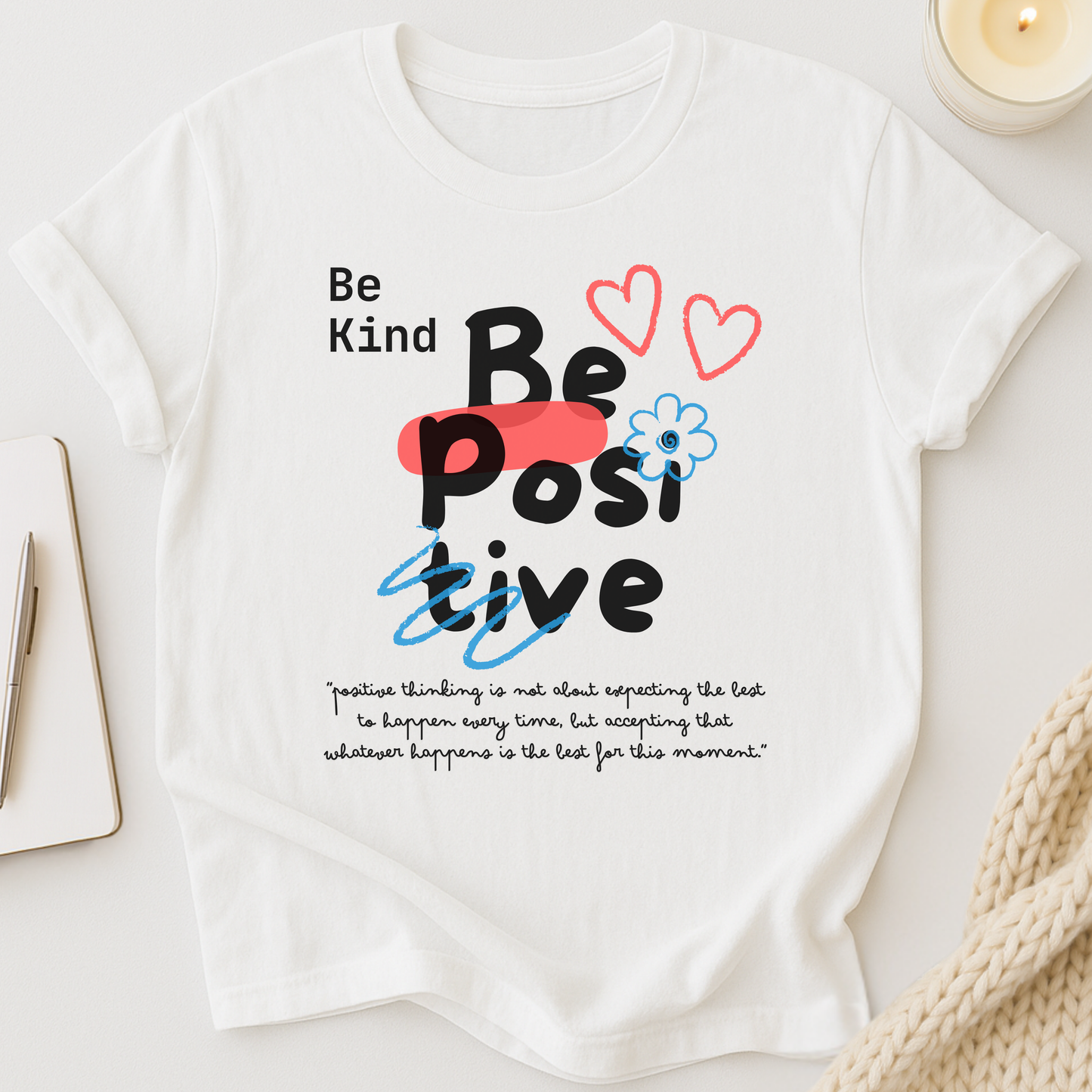 Be Kind Be Positive T-shirt