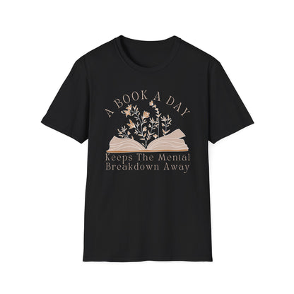 A Book A Day Keeps The Mental Breakdown Away (Botanical) T-shirt