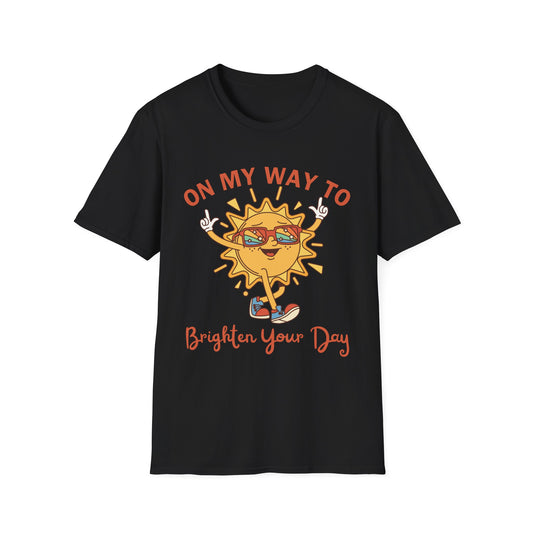On My Way to Brighten Your Day T-shirt